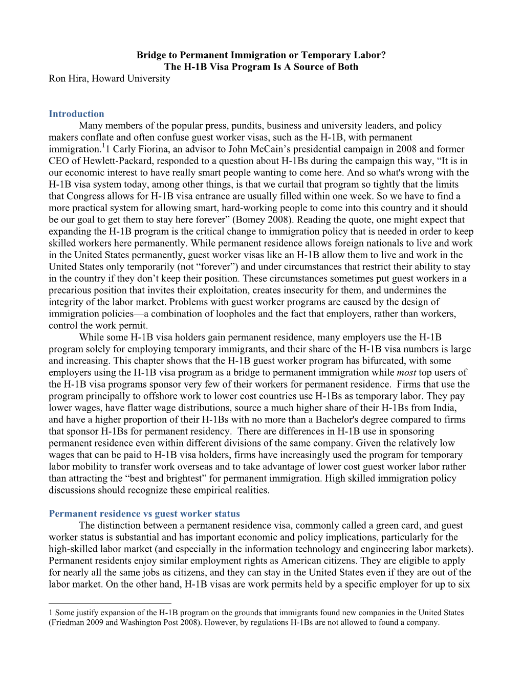 Bridge to Permanent Immigration Or Temporary Labor? the H-1B Visa Program Is a Source of Both Ron Hira, Howard University