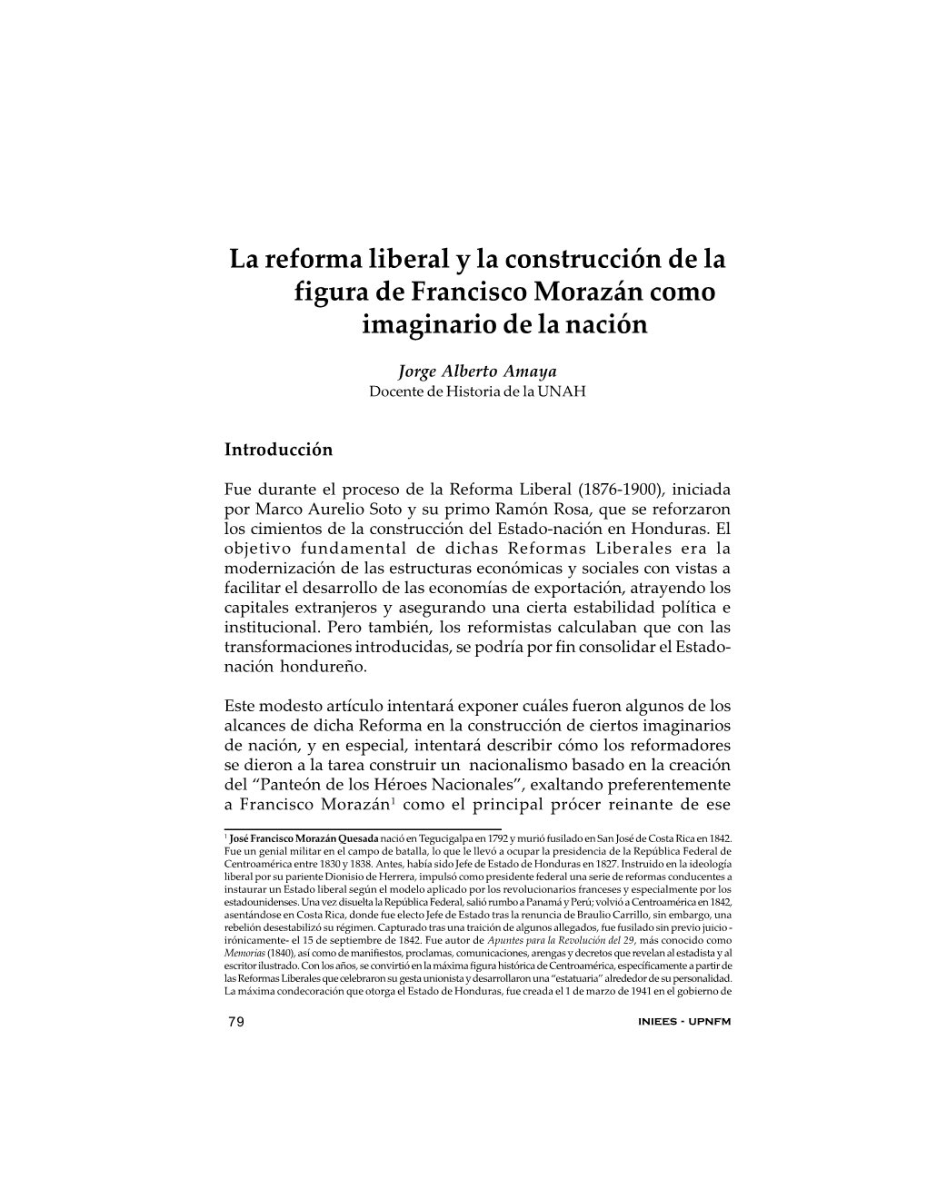 La Reforma Liberal Y La Construcción De La Figura De Francisco Morazán Como Imaginario De La Nación