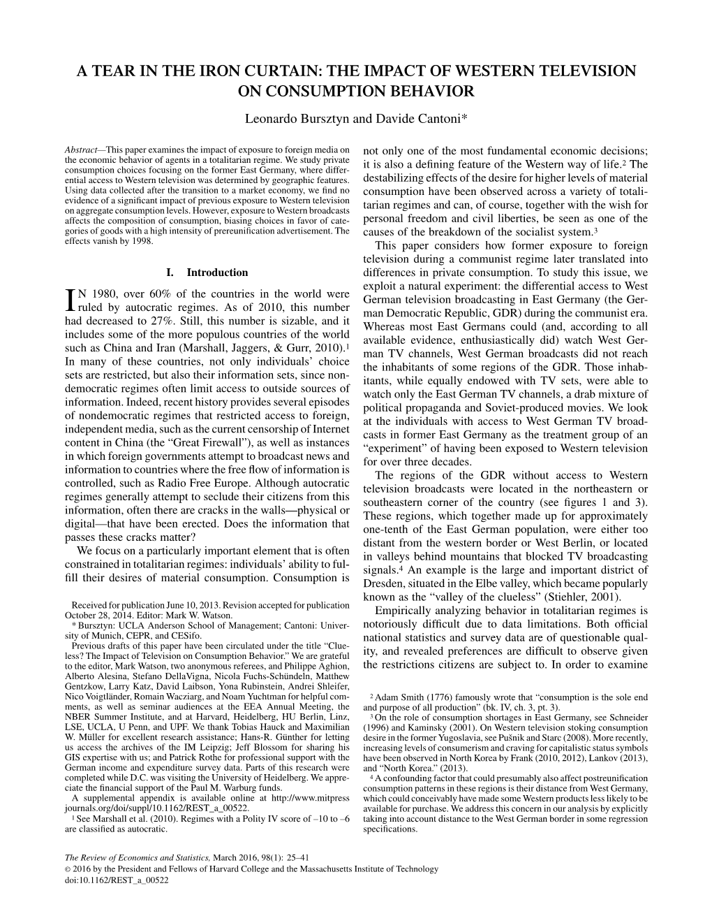 A TEAR in the IRON CURTAIN: the IMPACT of WESTERN TELEVISION on CONSUMPTION BEHAVIOR Leonardo Bursztyn and Davide Cantoni*