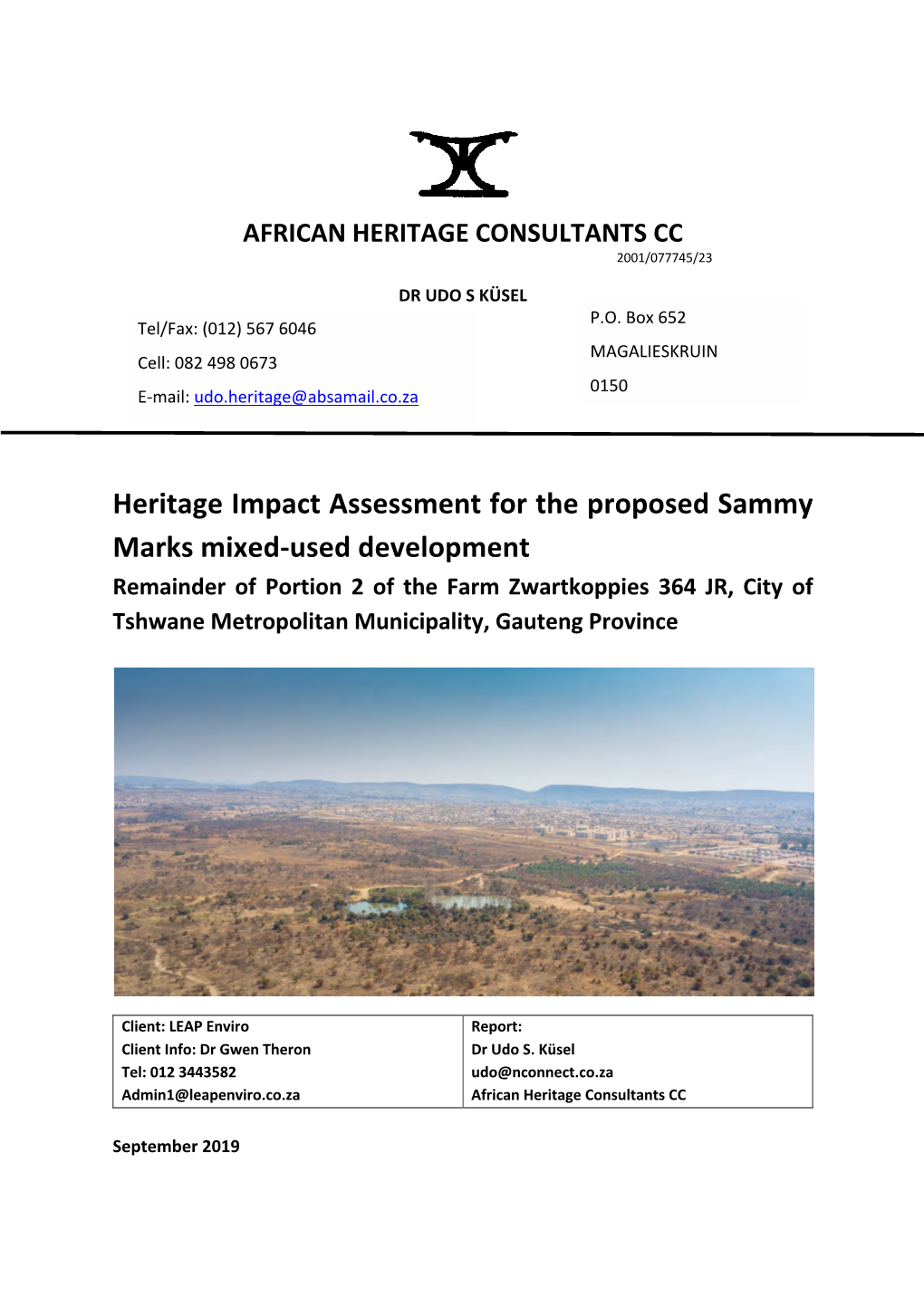 Heritage Impact Assessment for the Proposed Sammy Marks Mixed