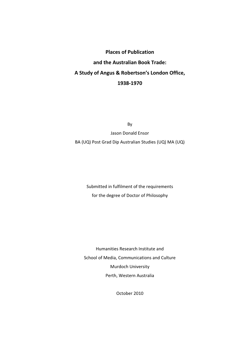 Places of Publication and the Australian Book Trade: a Study of Angus & Robertson’S London Office, 1938-1970