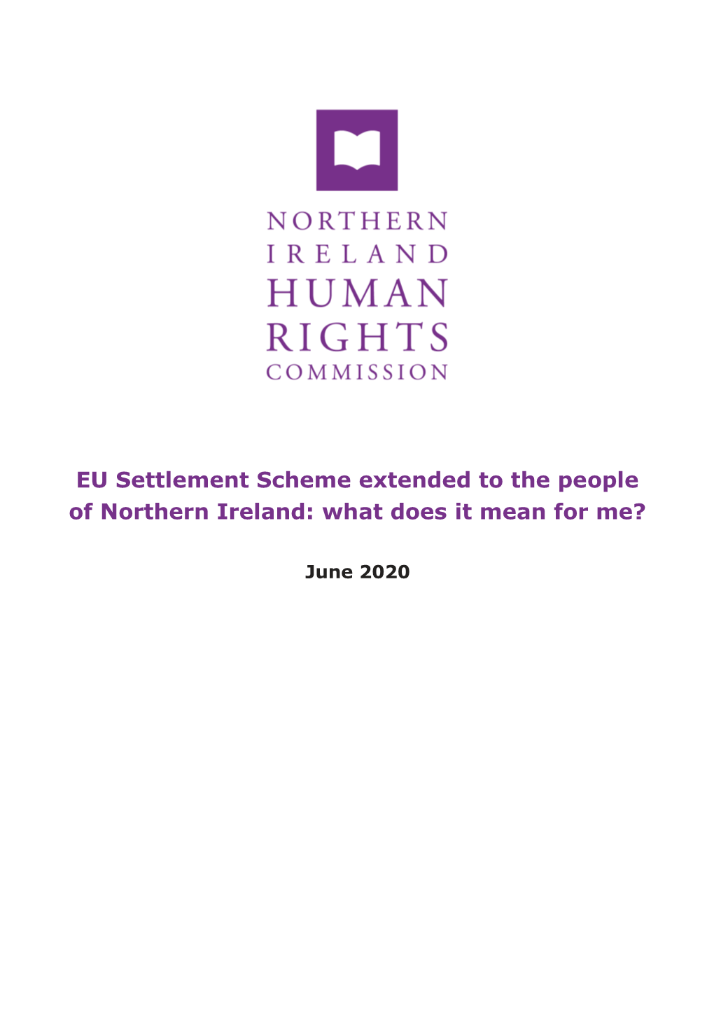 EU Settlement Scheme Extended to the People of Northern Ireland: What Does It Mean for Me?