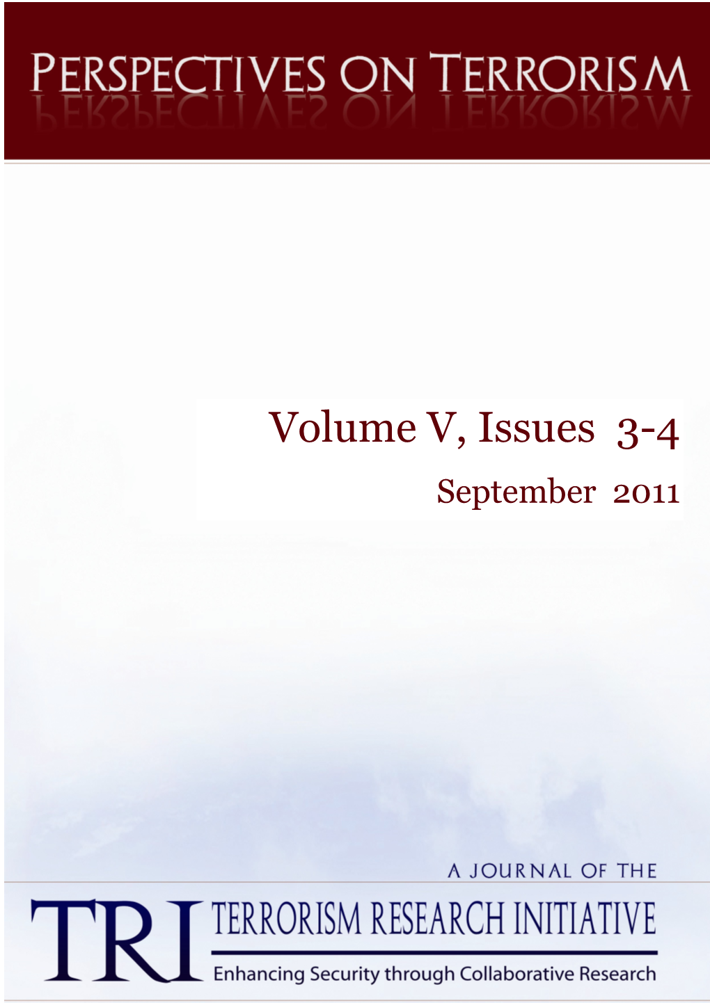 Volume V, Issues 3-4 September 2011 PERSPECTIVES on TERRORISM Volume 5, Issues 3-4