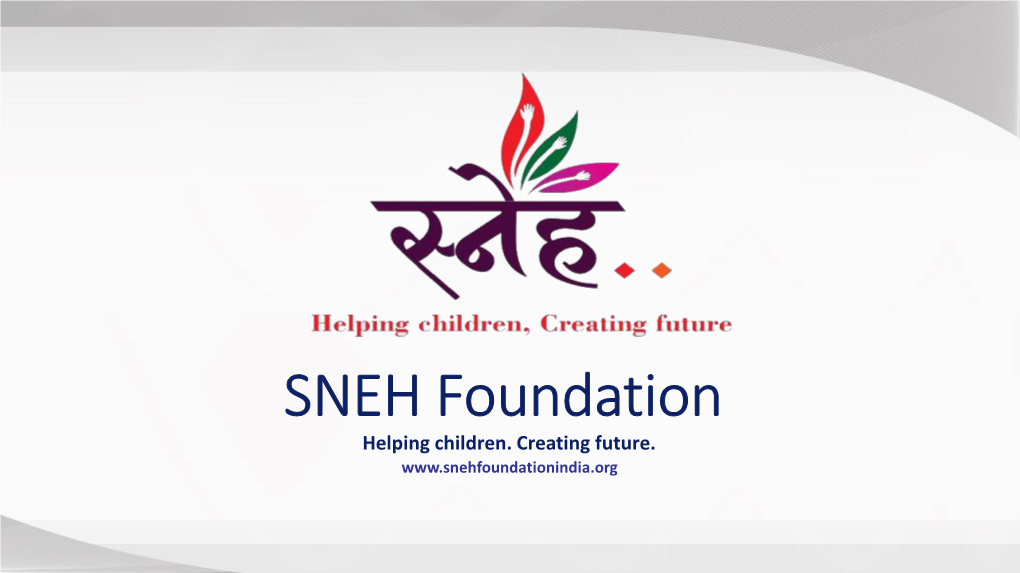 SNEH Foundation Helping Children