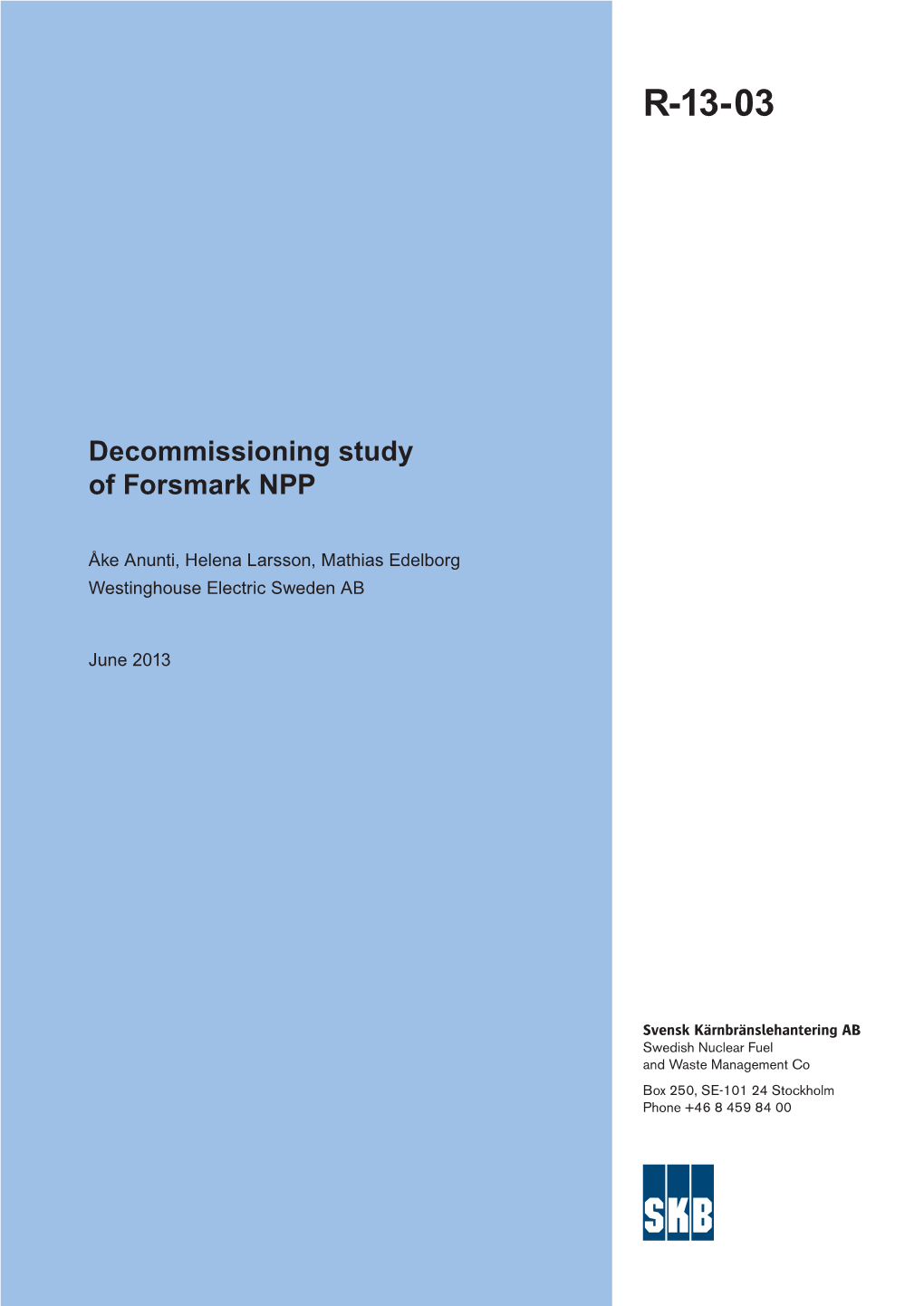 Decommissioning Study of Forsmark NPP