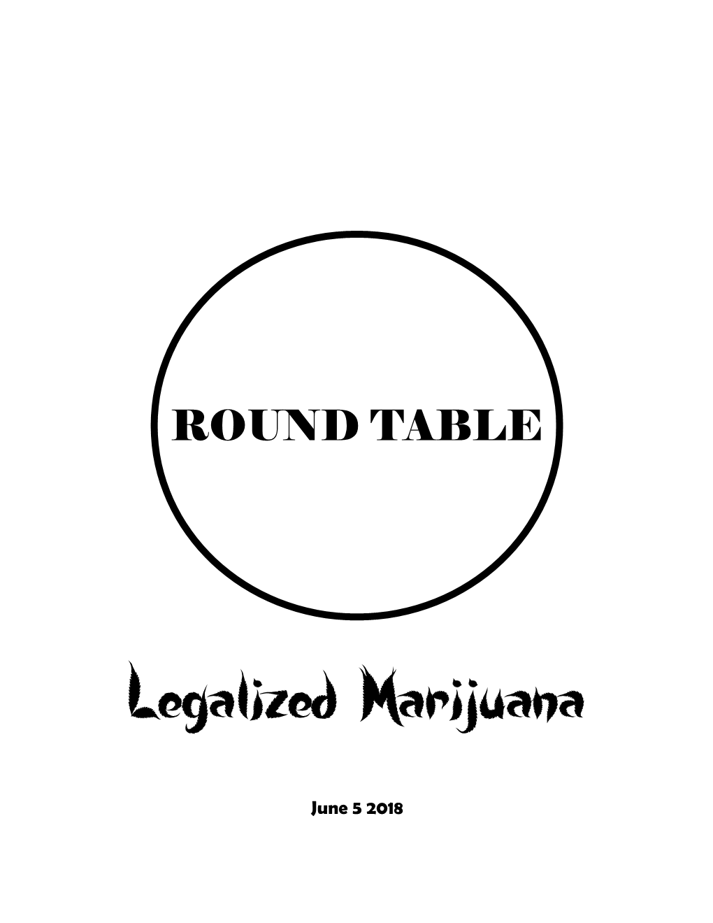 Round Table: Legalized Marijuana