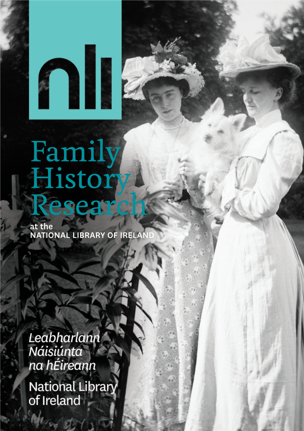 Family History Research at the NATIONAL LIBRARY of IRELAND Getting Started