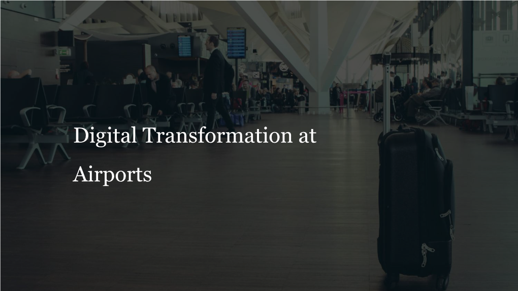 Digital Transformation at Airports AGENDA