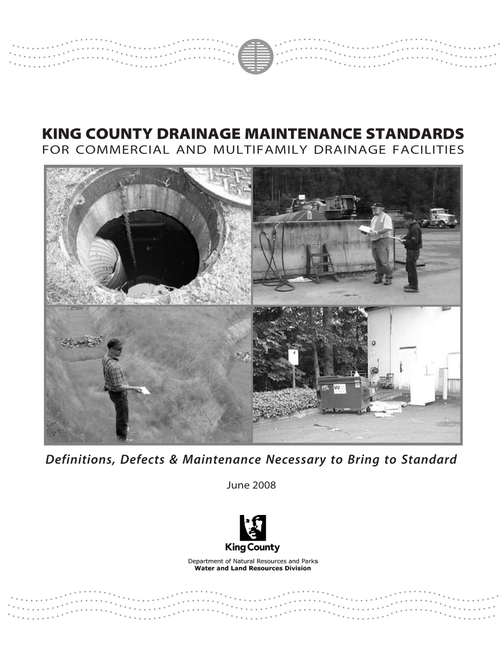 King County Drainage Maintenance Standards for Commercial and Multifamily Drainage Facilities