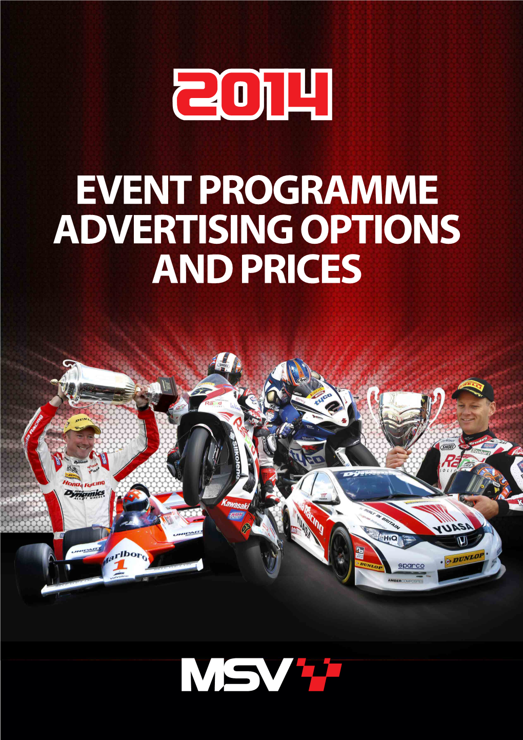 EVENT PROGRAMME ADVERTISING OPTIONS and PRICES MCE Insurance British Superbike Championship 2014 Programmes 2014