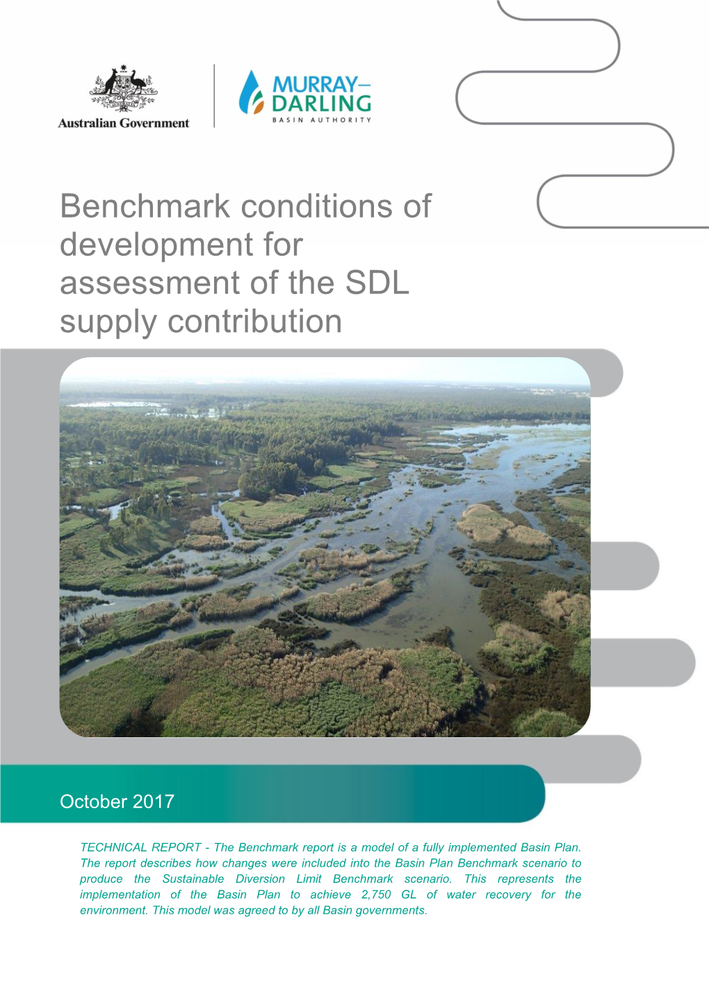 Benchmark Conditions of Development for Assessment of the SDL Supply Contribution