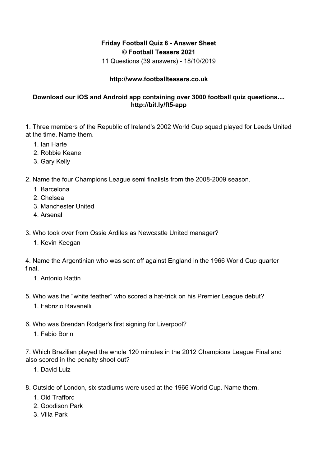 Friday Football Quiz 8 - Answer Sheet © Football Teasers 2021 11 Questions (39 Answers) - 18/10/2019