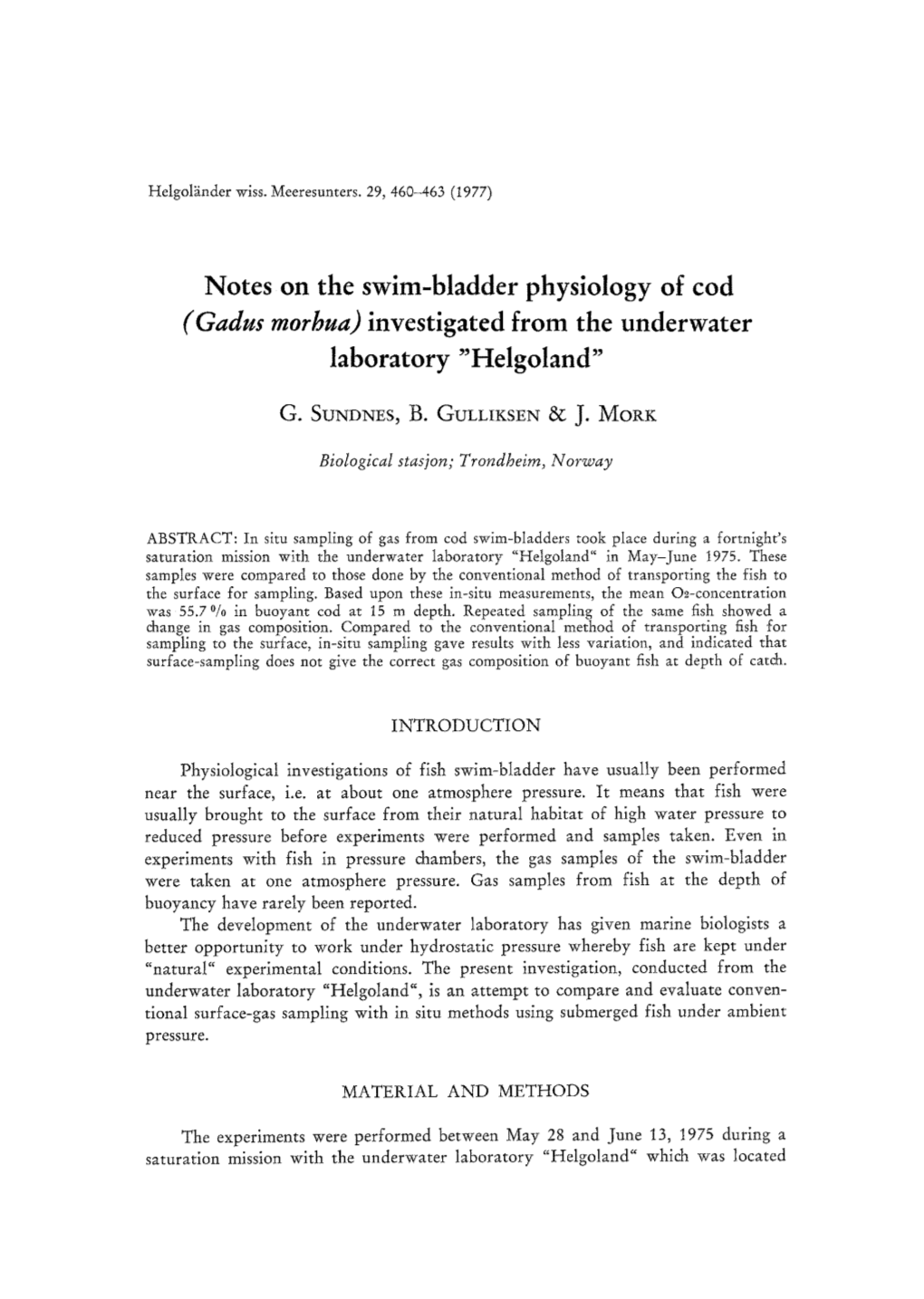 Notes on the Swim-Bladder Physiology of Cod (Gadus Morhua) Investigated from the Underwater Laboratory 