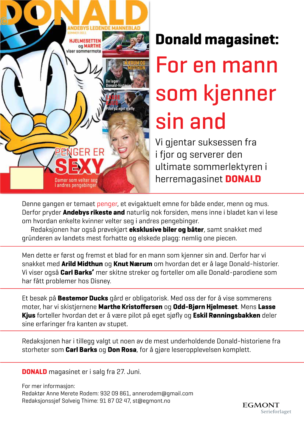 For En Mann Som Kjenner Sin and Vi Gjentar Suksessen Fra I Fjor Og Serverer Den Ultimate Sommerlektyren I Herremagasinet Donald