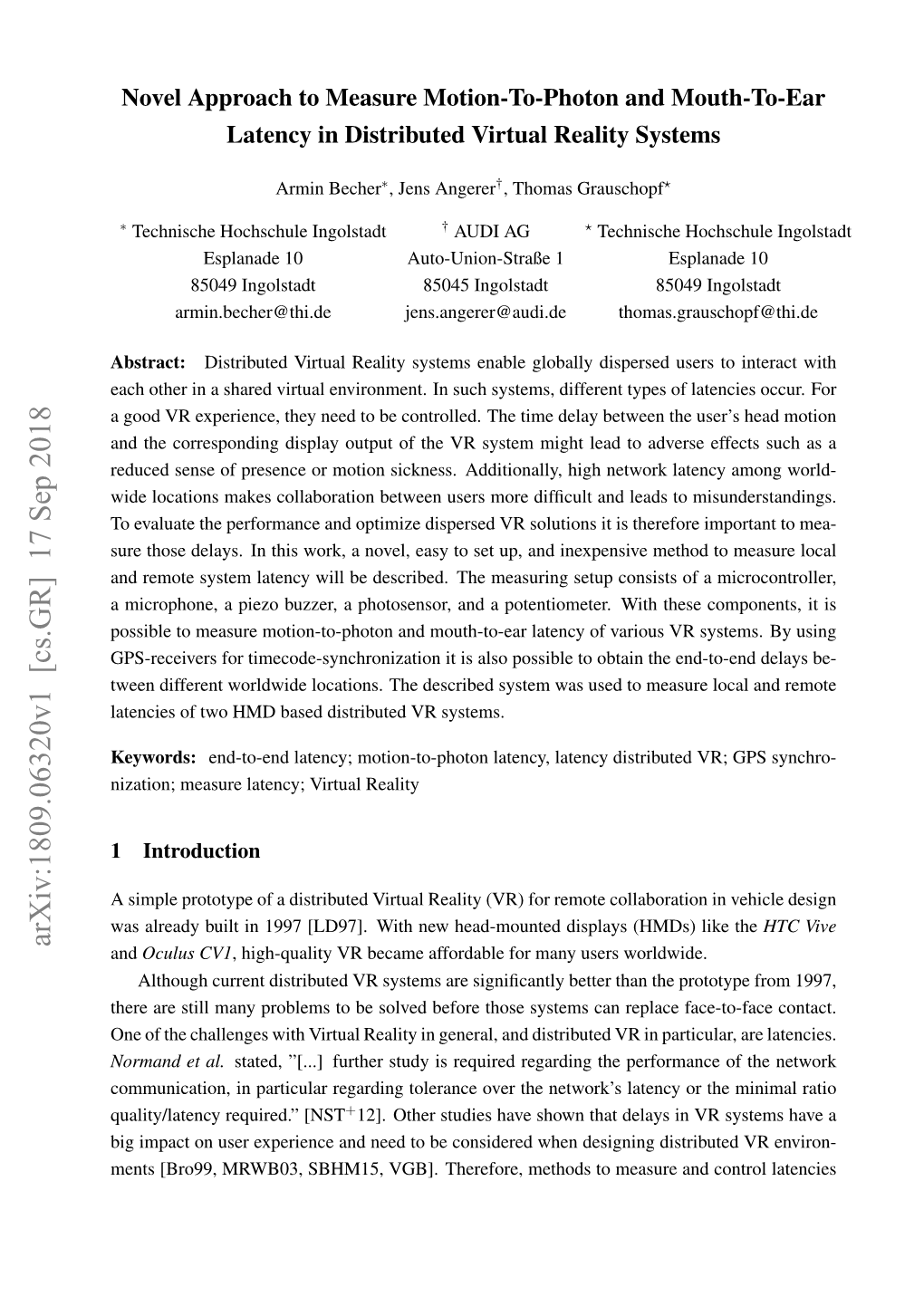 Novel Approach to Measure Motion-To-Photon and Mouth-To-Ear Latency in Distributed Virtual Reality Systems