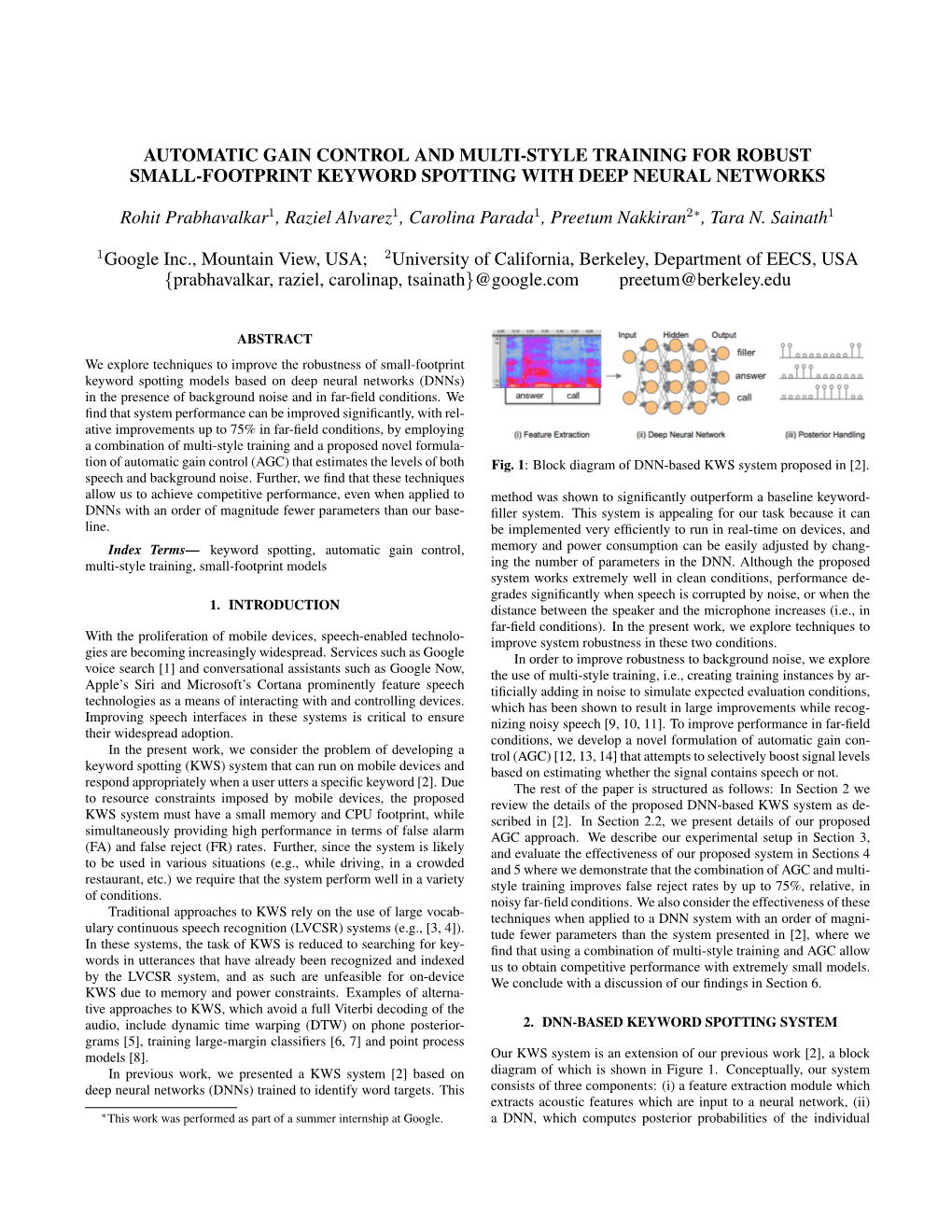 Automatic Gain Control and Multi-Style Training for Robust Small-Footprint Keyword Spotting with Deep Neural Networks