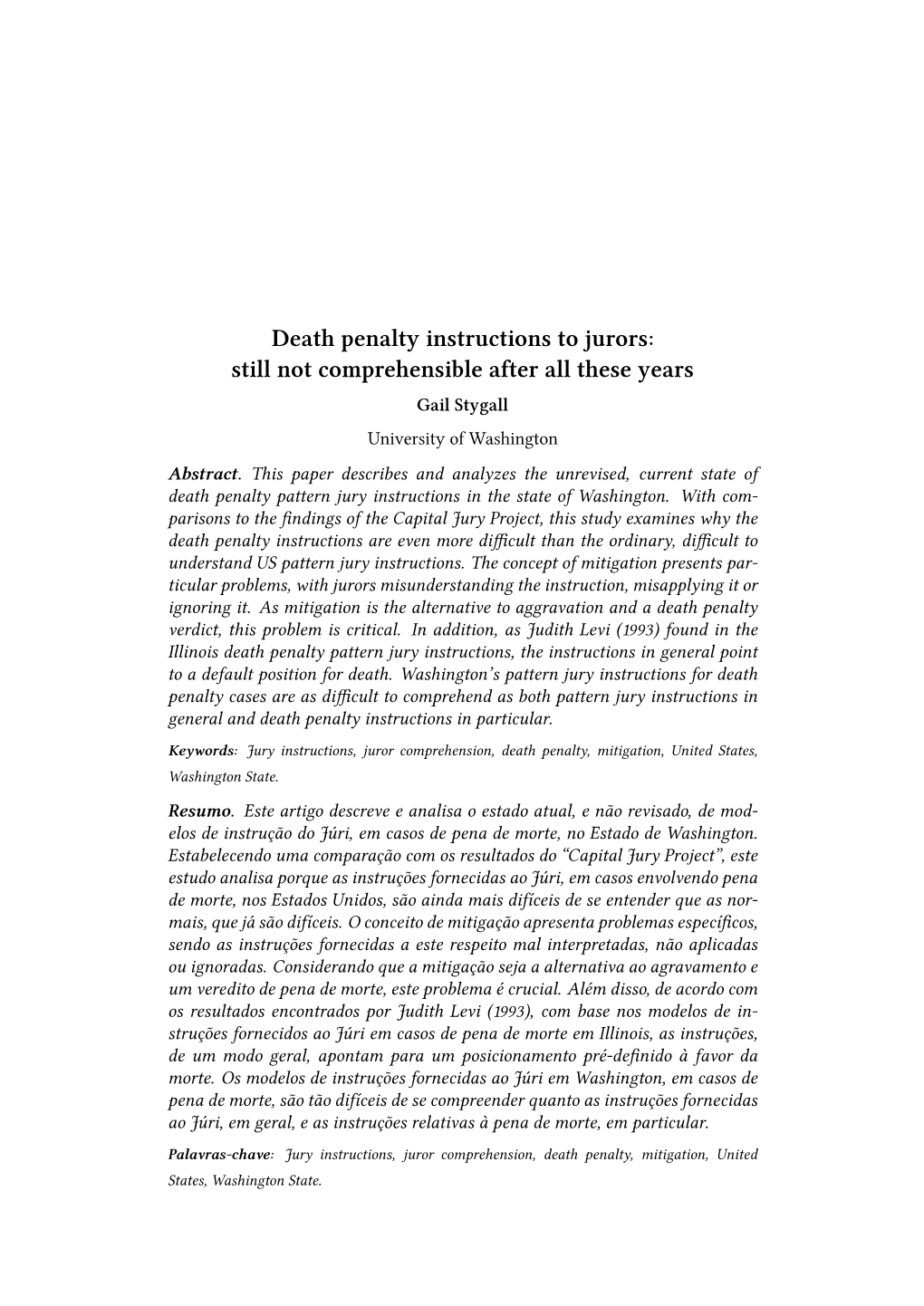 Death Penalty Instructions to Jurors: Still Not Comprehensible After All These Years Gail Stygall University of Washington