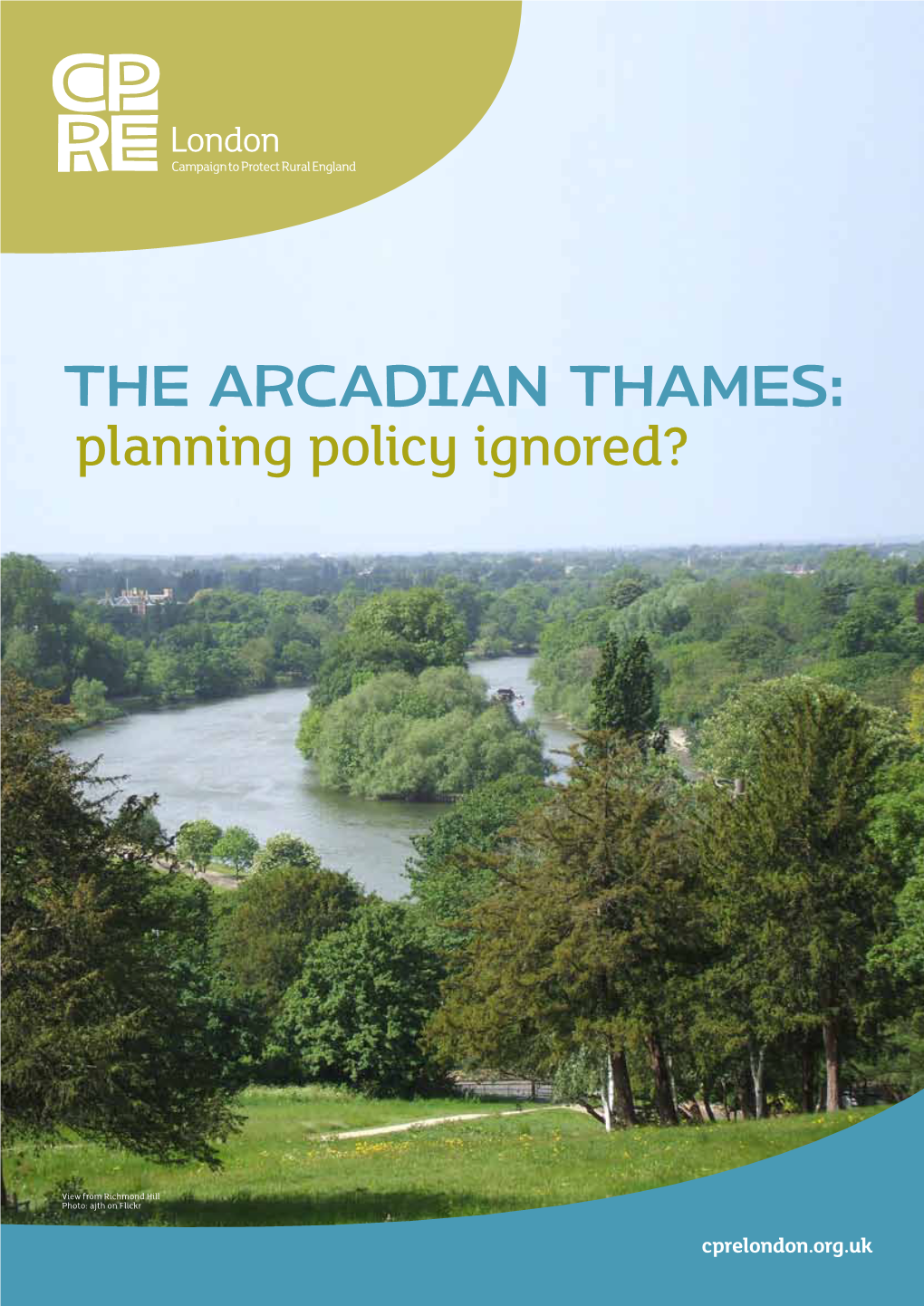 The Arcadian Thames: Planning Policy Ignored?