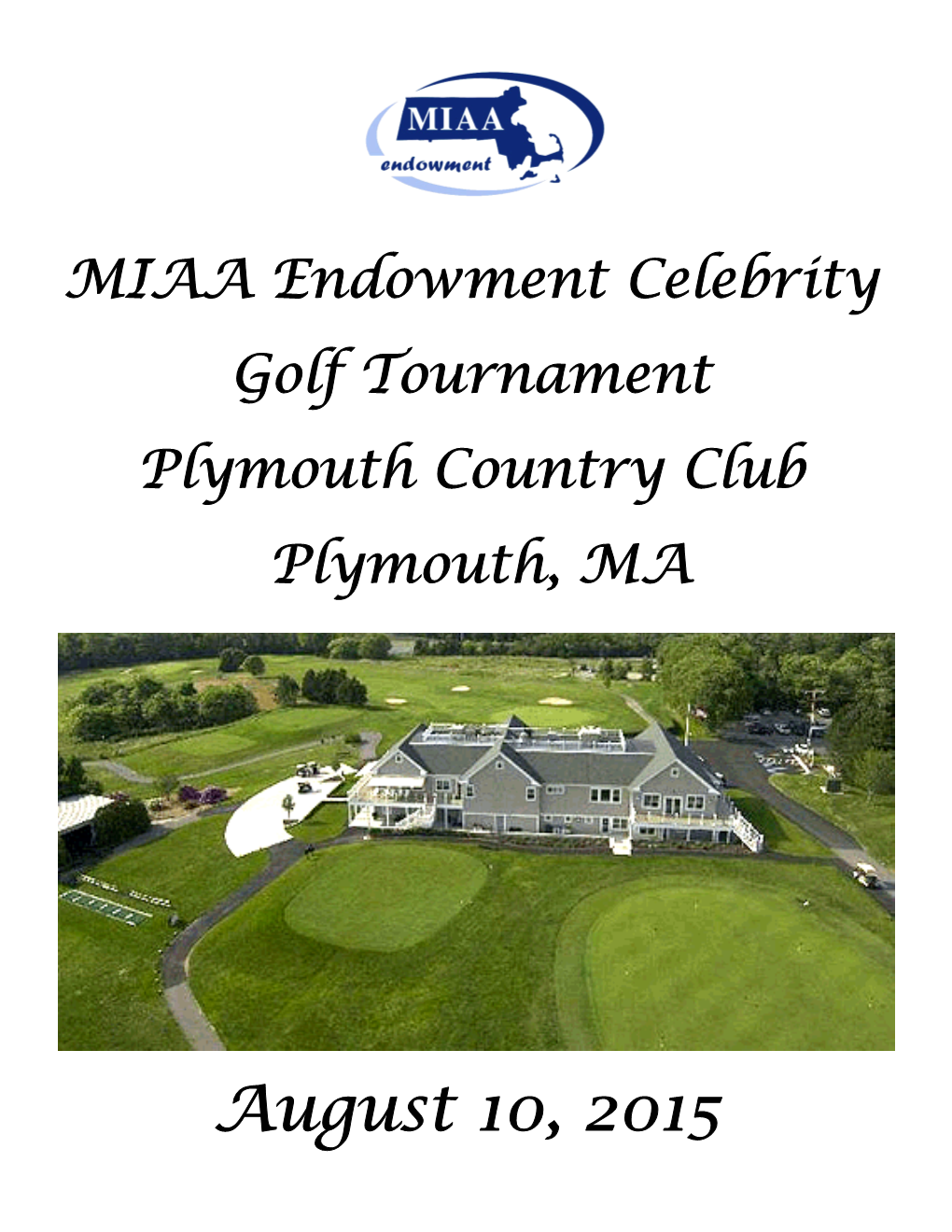 August 10, 2015 MIAA Endowment Celebrity Golf Tournament