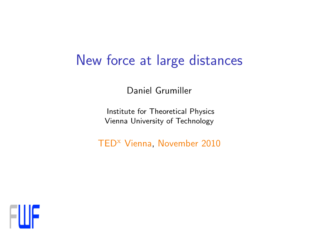 New Force at Large Distances