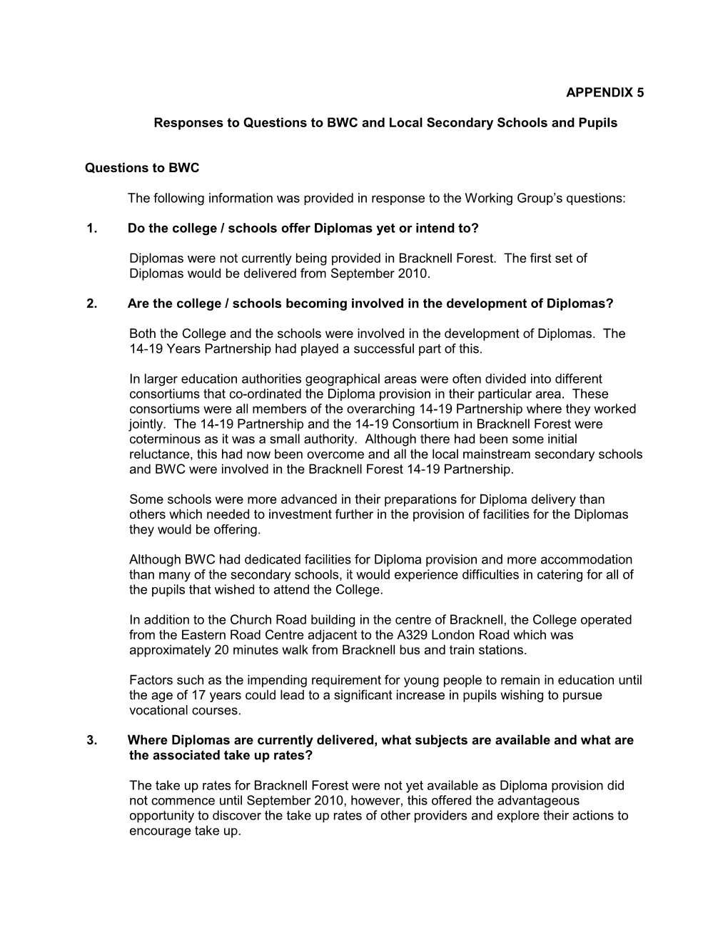 APPENDIX 5 Responses to Questions to BWC and Local Secondary