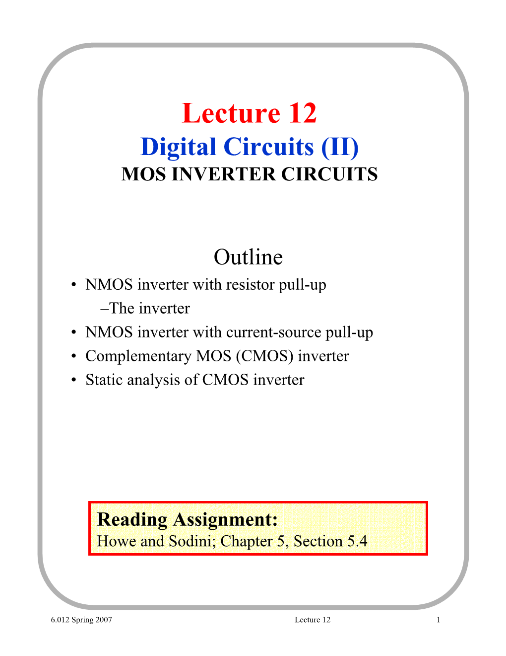 Lecture 12 Digital Circuits (II) MOS INVERTER CIRCUITS