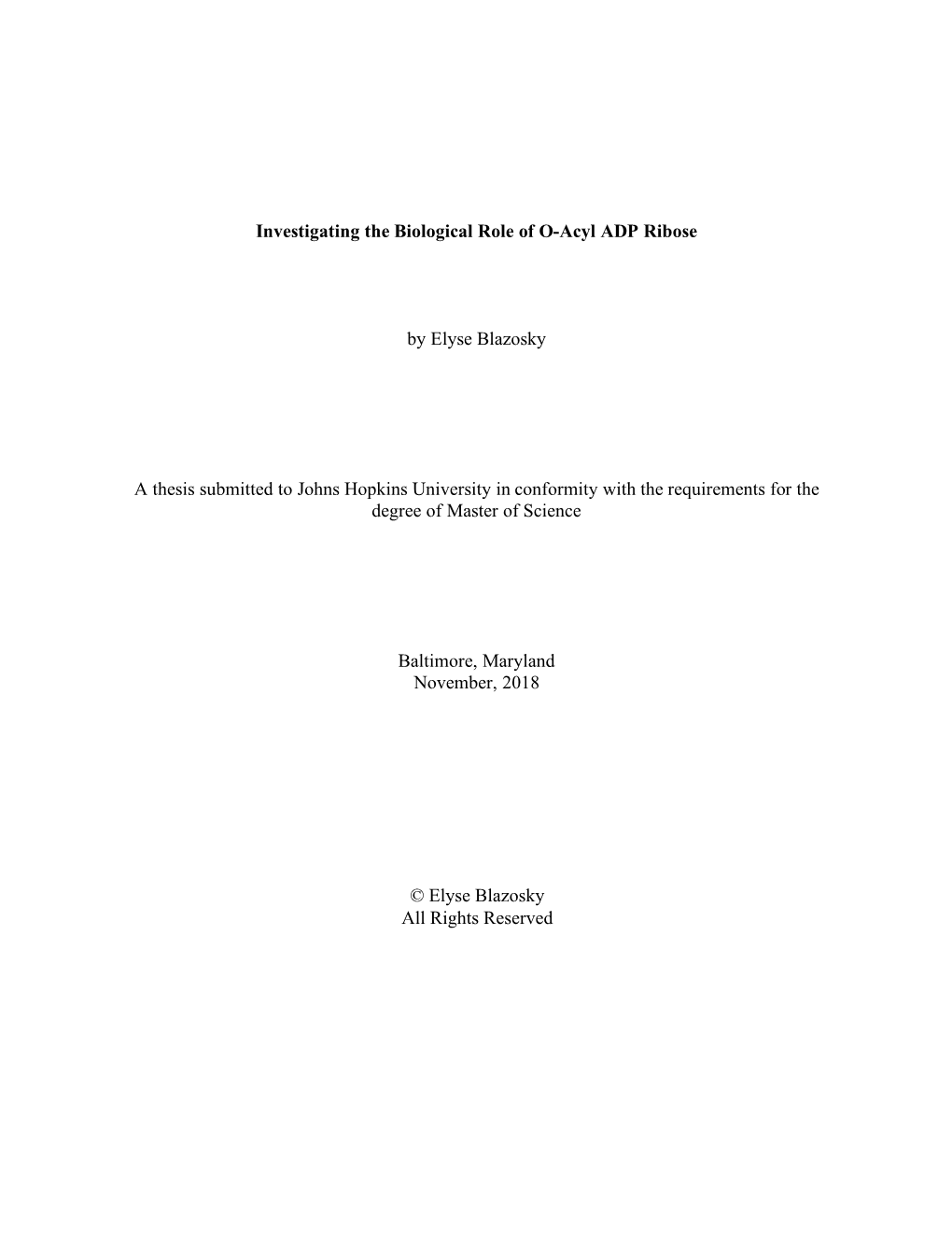 Investigating the Biological Role of O-Acyl ADP Ribose