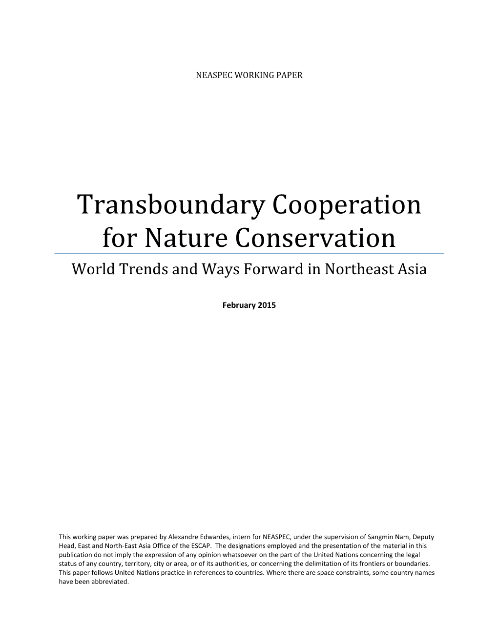 Transboundary Cooperation for Nature Conservation World Trends and Ways Forward in Northeast Asia