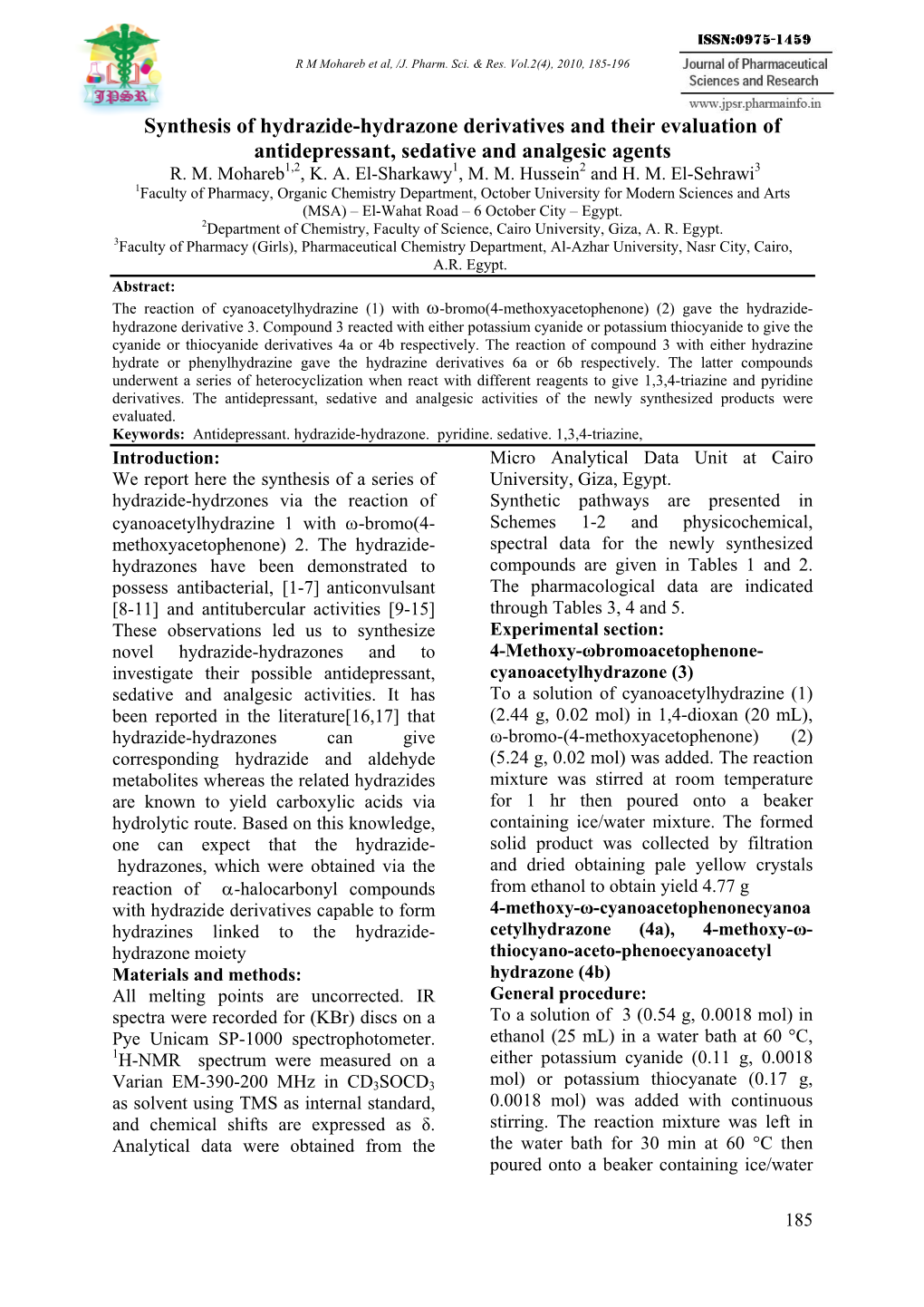 Synthesis of Hydrazide-Hydrazone Derivatives and Their Evaluation of Antidepressant, Sedative and Analgesic Agents R