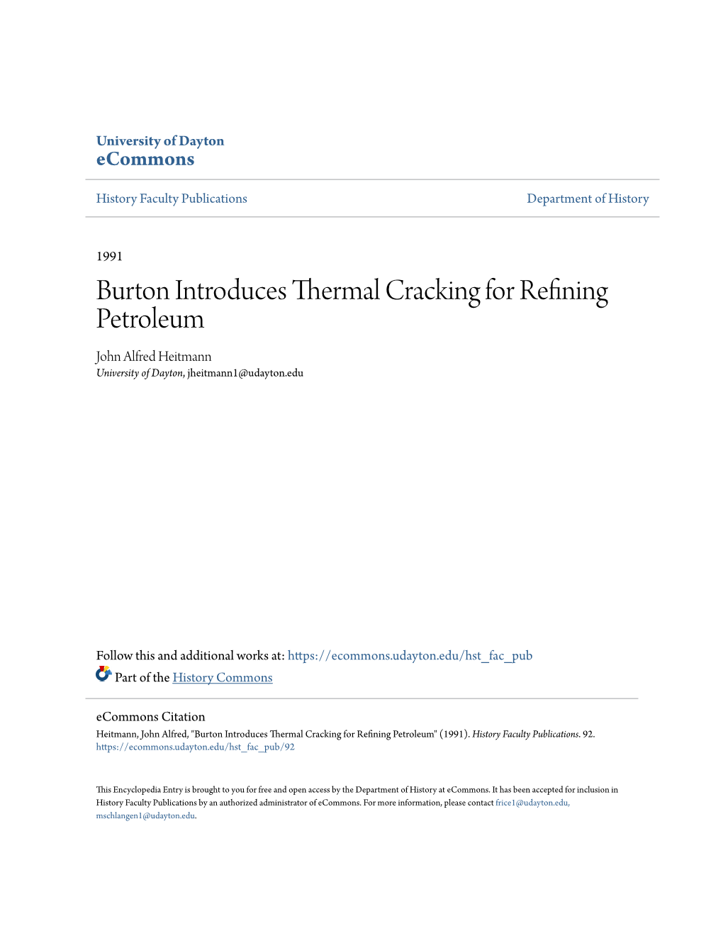 Burton Introduces Thermal Cracking for Refining Petroleum John Alfred Heitmann University of Dayton, Jheitmann1@Udayton.Edu