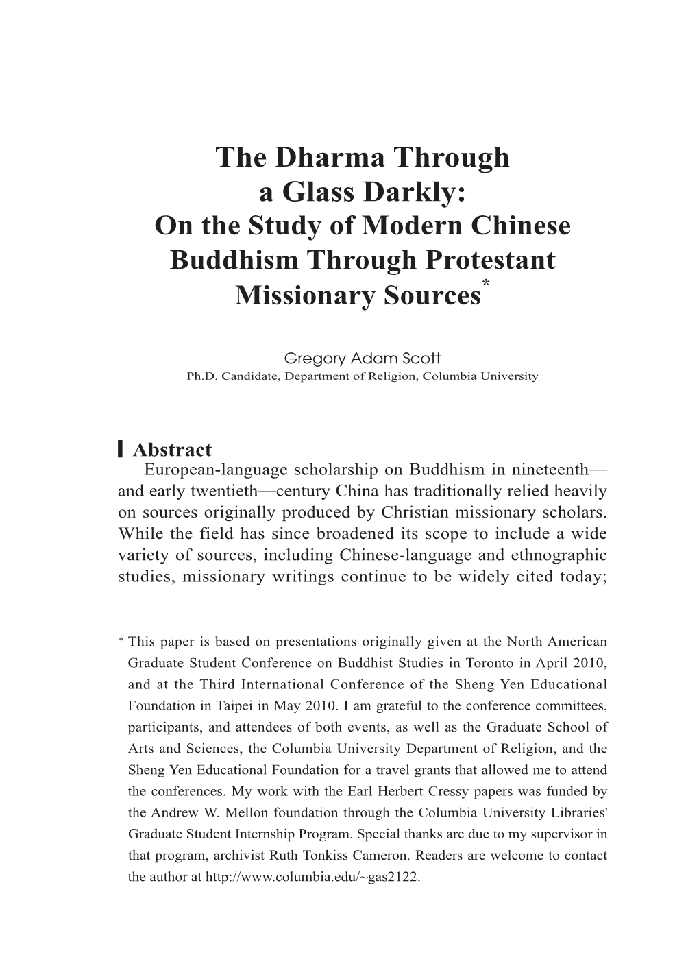 The Dharma Through a Glass Darkly: on the Study of Modern