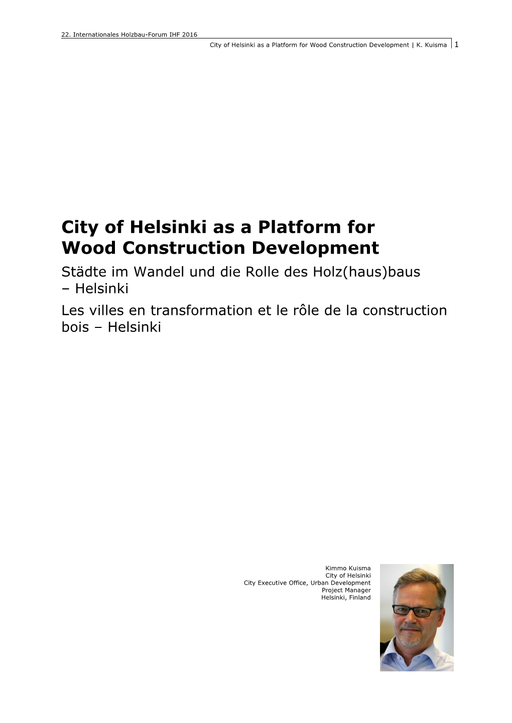 City of Helsinki As a Platform for Wood Construction Development | K