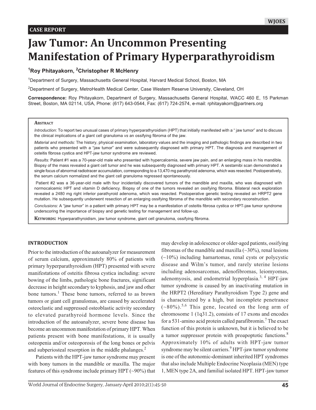 Jaw Tumor: an Uncommon Presenting Manifestation of Primary Hyperparathyroidism Jaw Tumor: an Uncommon Presenting Manifestation of Primary Hyperparathyroidism