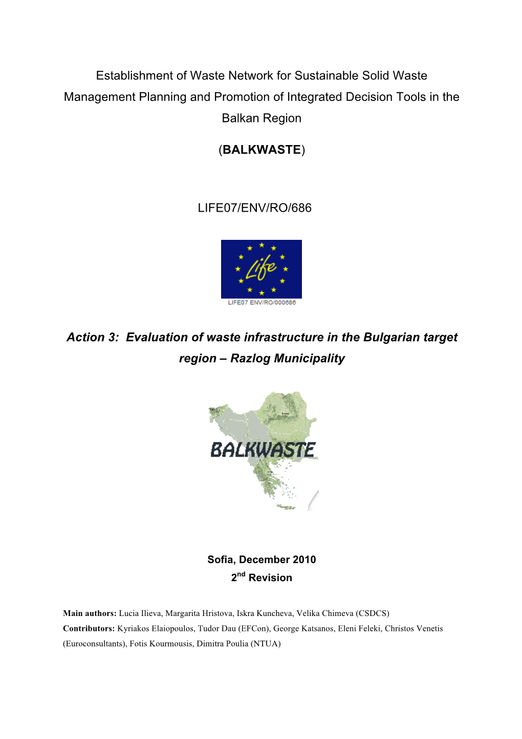 Establishment of Waste Network for Sustainable Solid Waste Management Planning and Promotion of Integrated Decision Tools in the Balkan Region