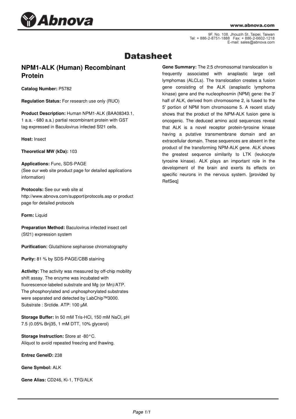 NPM1-ALK (Human) Recombinant Gene Summary: the 2;5 Chromosomal Translocation Is Protein Frequently Associated with Anaplastic Large Cell Lymphomas (Alcls)