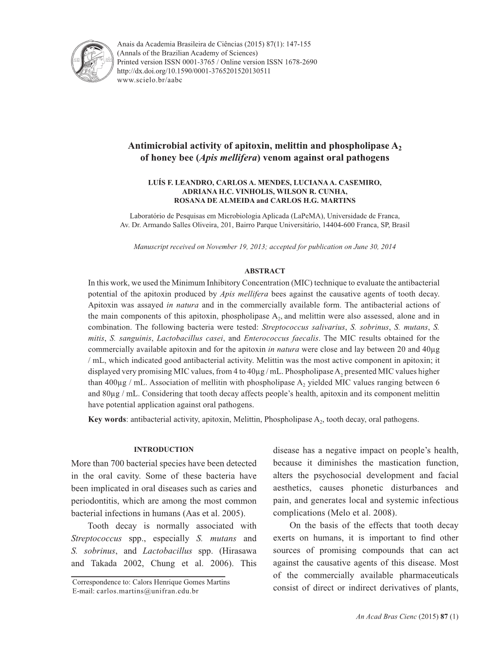 Antimicrobial Activity of Apitoxin, Melittin and Phospholipase A2 of Honey Bee (Apis Mellifera) Venom Against Oral Pathogens