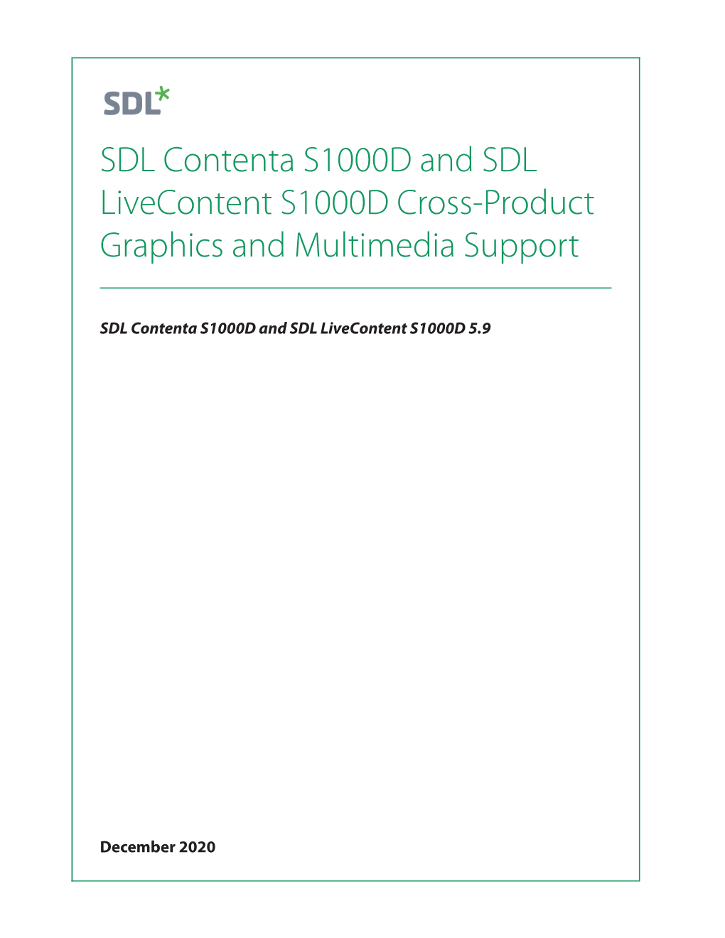 SDL Contenta S1000D and SDL Livecontent S1000D Cross-Product Graphics and Multimedia Support