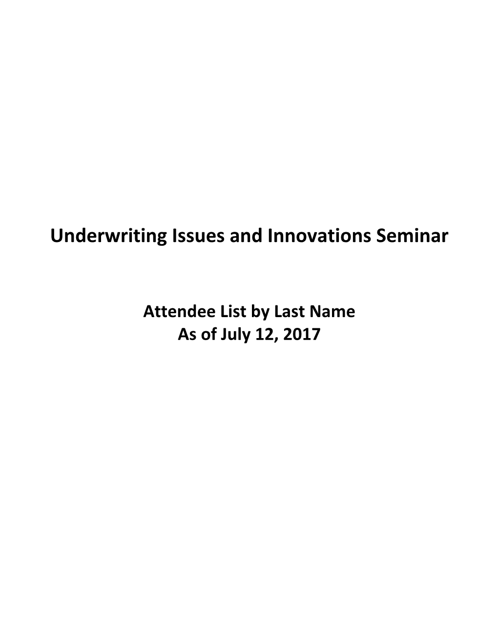 Underwriting Issues and Innovations Seminar