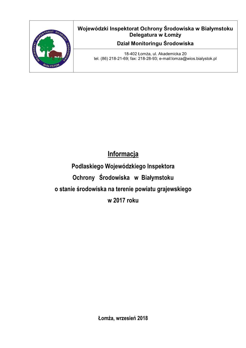 Informacja Podlaskiego Wojewódzkiego Inspektora Ochrony Środowiska W Białymstoku O Stanie Środowiska Na Terenie Powiatu Grajewskiego W 2017 Roku