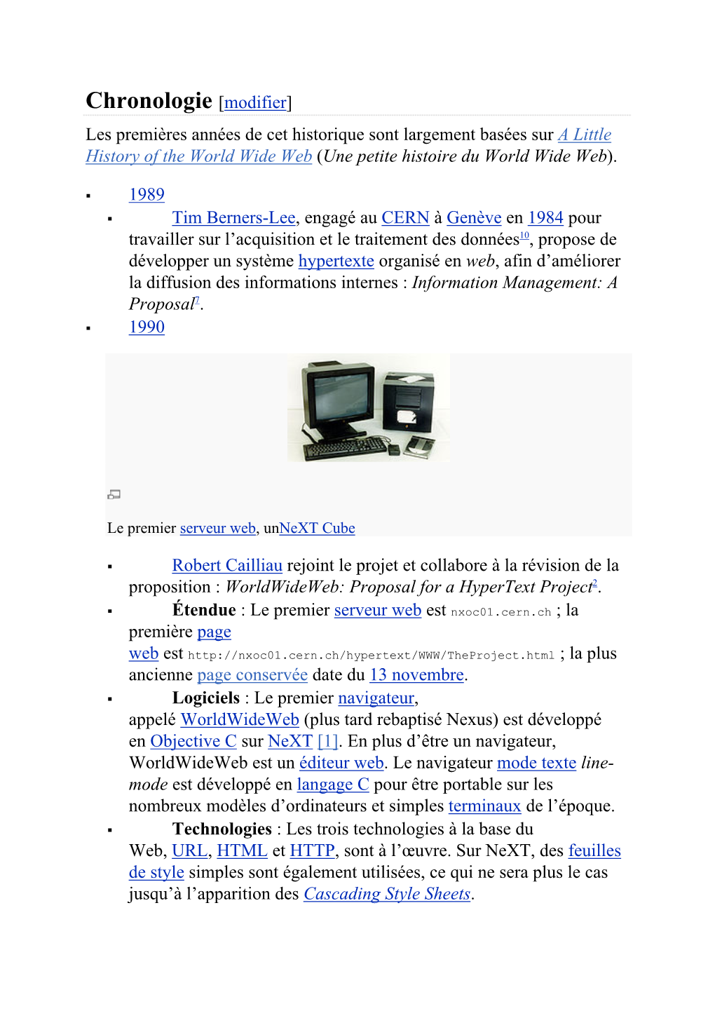 Chronologie [Modifier] Les Premières Années De Cet Historique Sont Largement Basées Sur a Little History of the World Wide Web (Une Petite Histoire Du World Wide Web)