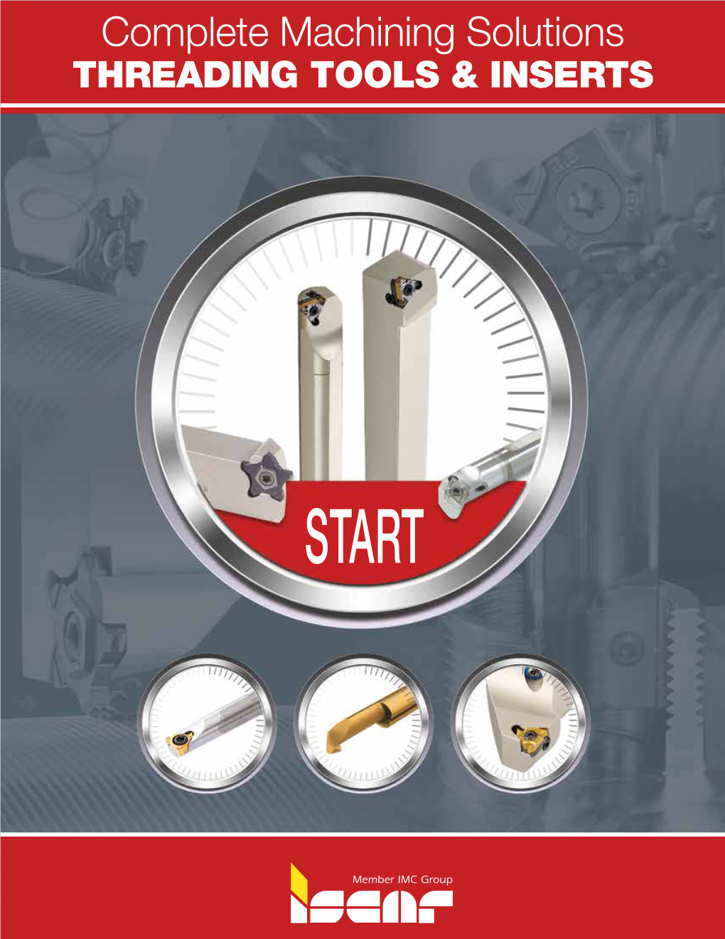 Complete Machining Solutions THREADING TOOLS & INSERTS