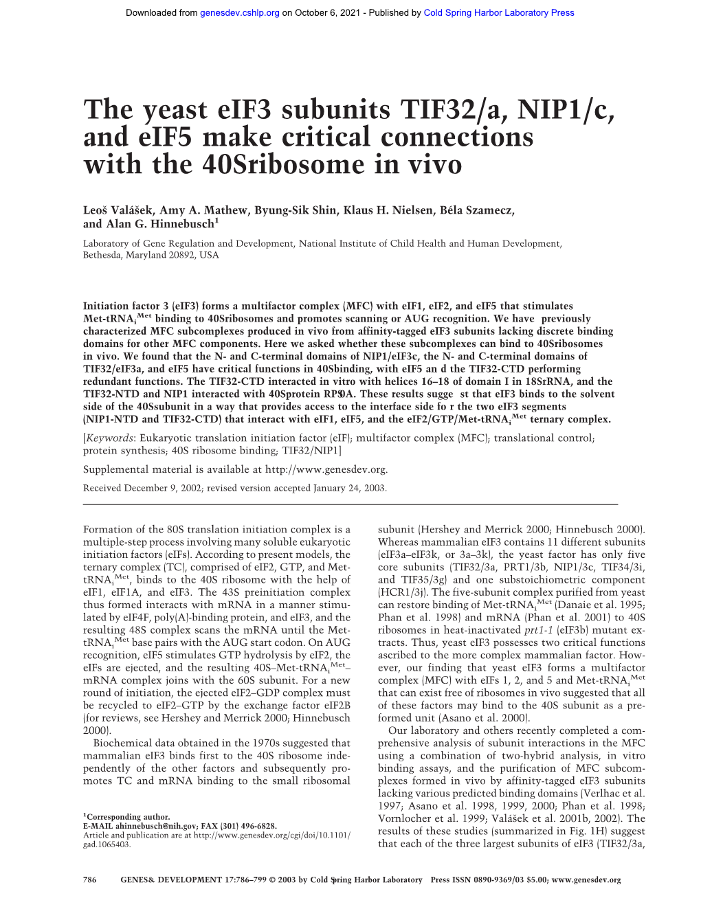 The Yeast Eif3 Subunits TIF32/A, NIP1/C, and Eif5 Make Critical Connections with the 40Sribosome in Vivo