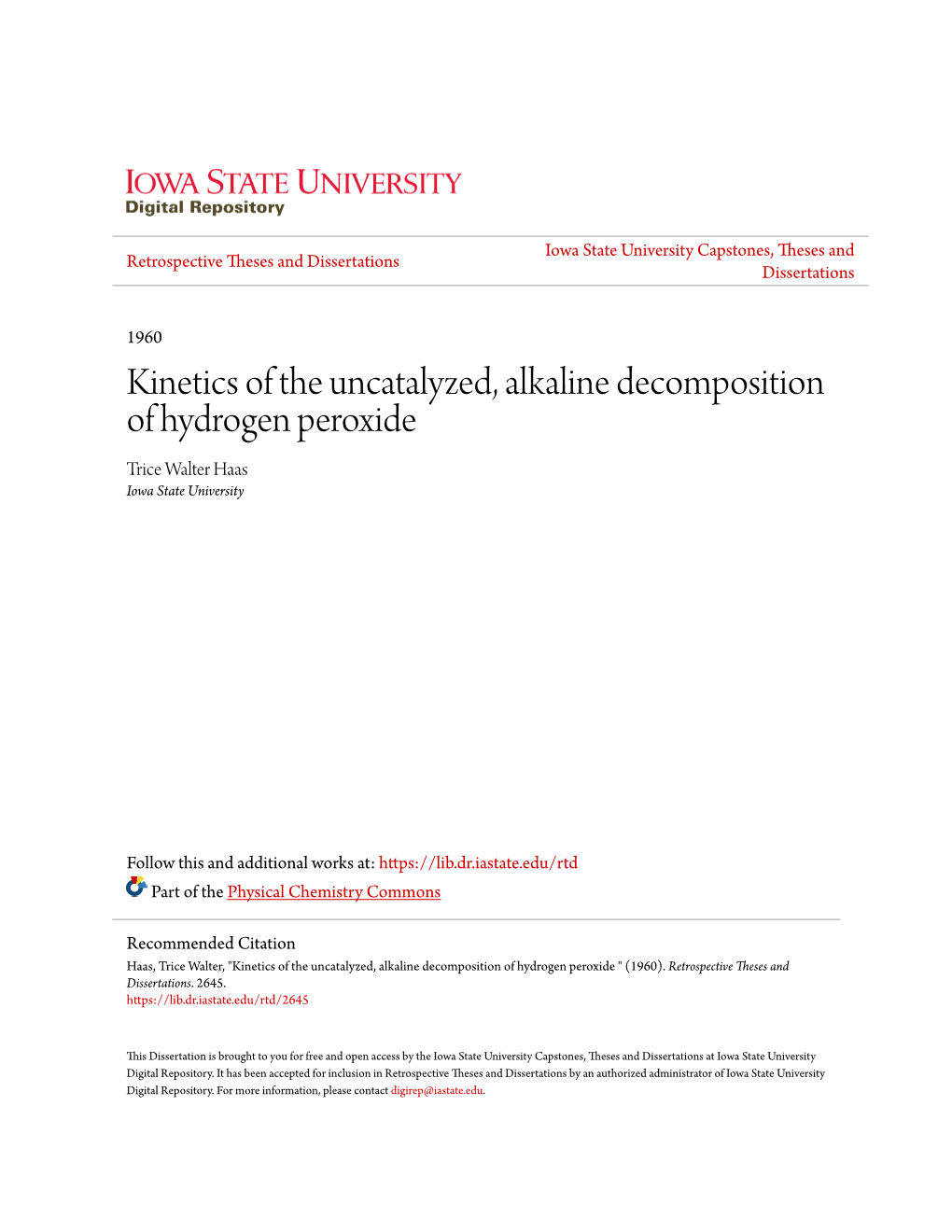 Kinetics of the Uncatalyzed, Alkaline Decomposition of Hydrogen Peroxide Trice Walter Haas Iowa State University