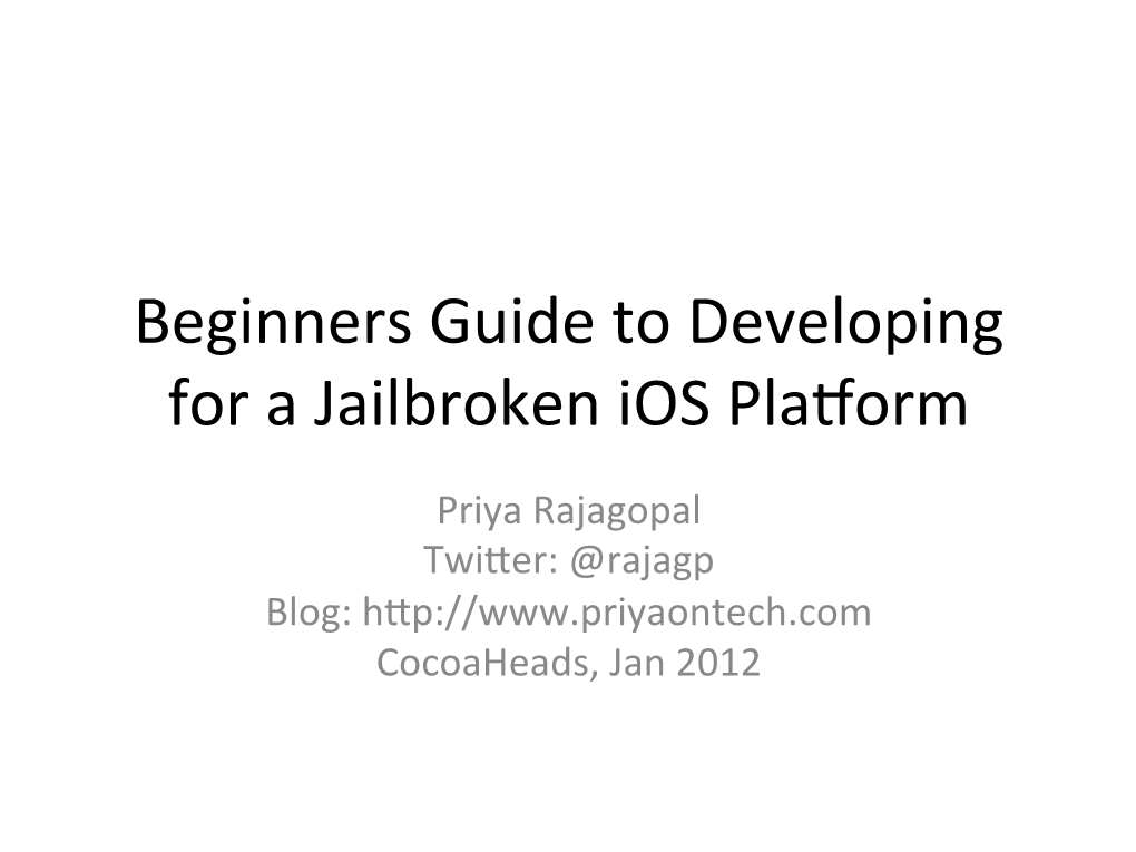 Beginners Guide to Developing for a Jailbroken Ios Plaxorm