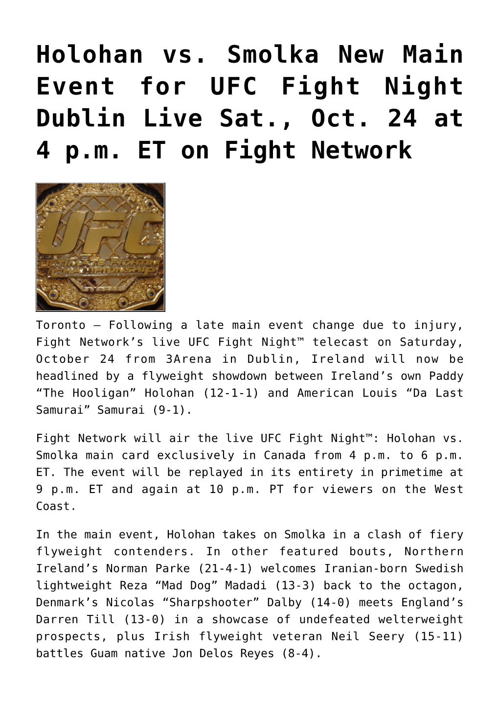 Holohan Vs. Smolka New Main Event for UFC Fight Night Dublin Live Sat., Oct