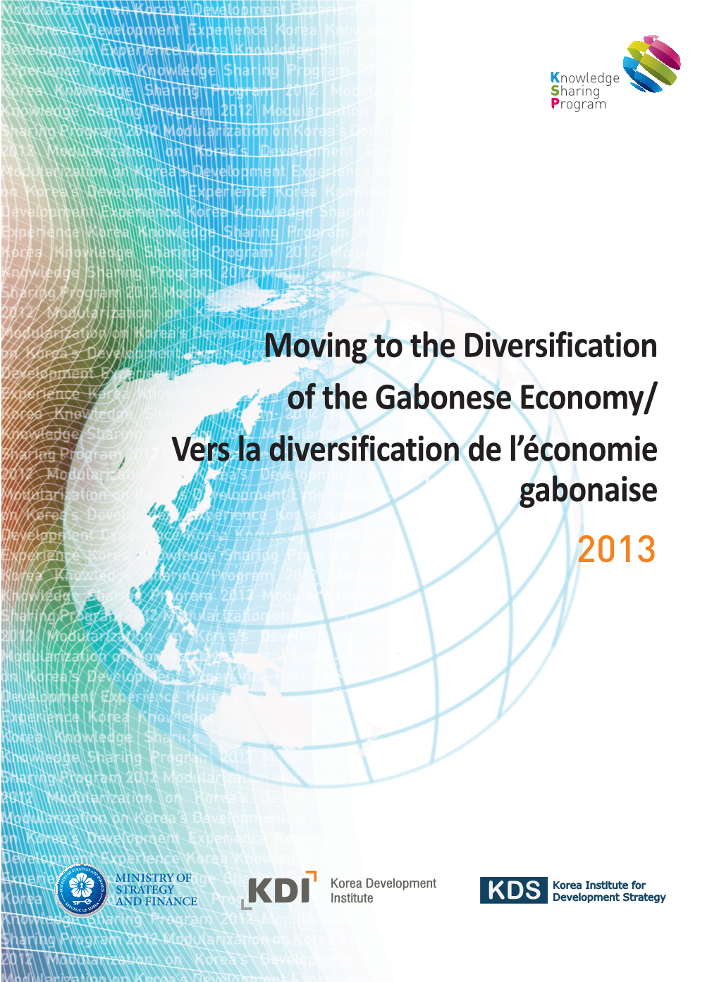 Moving to the Diversification of the Gabonese Economy / Vers La Diversification De L’Économie Gabonaise2013