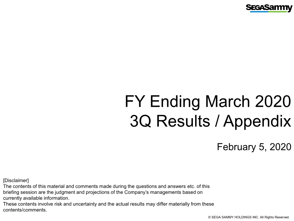 2020/02/05 FY Ending March 2020 3Q Results / Appendix