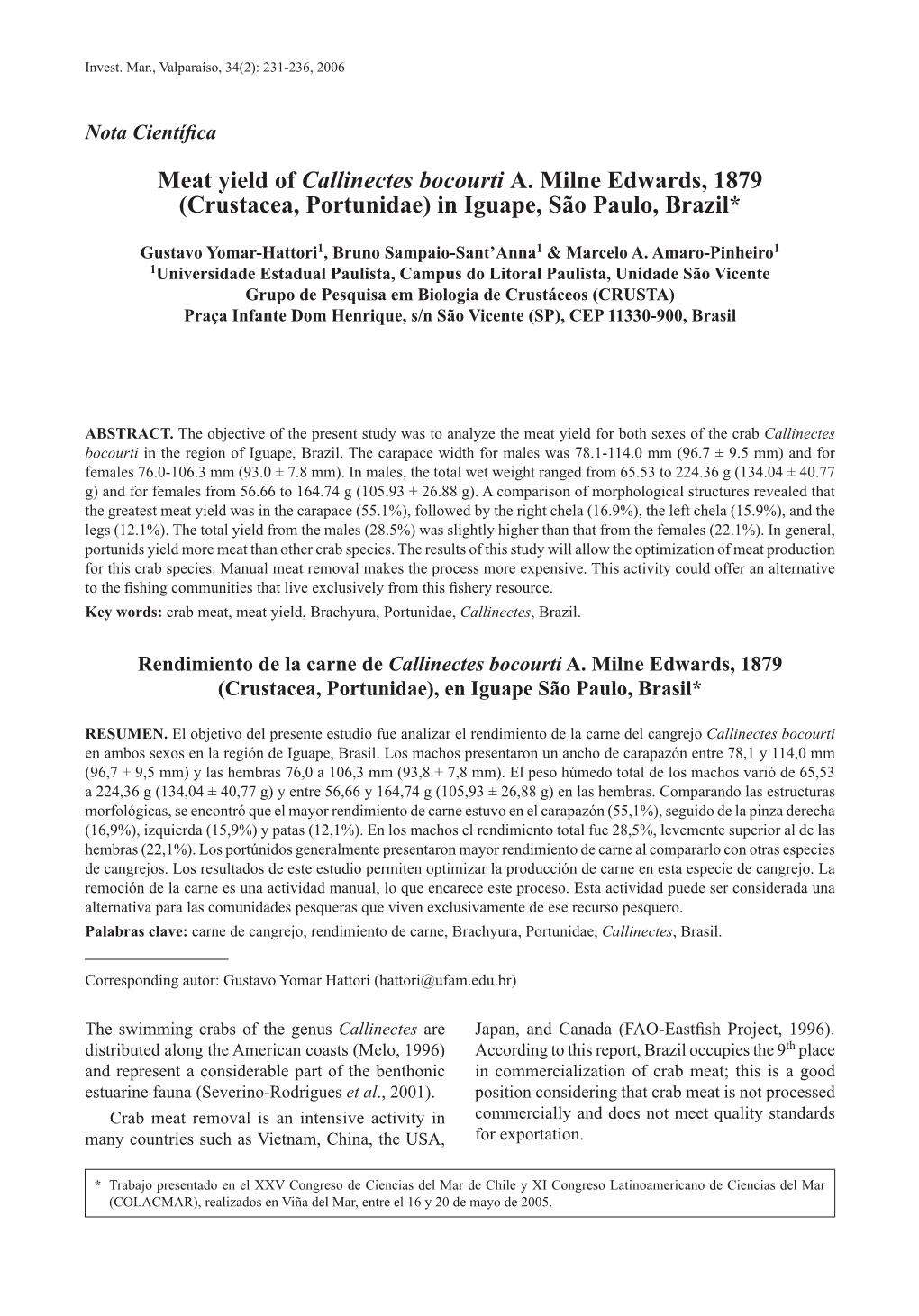 Meat Yield of Callinectes Bocourti A. Milne Edwards, 1879 (Crustacea, Portunidae) in Iguape, São Paulo, Brazil*