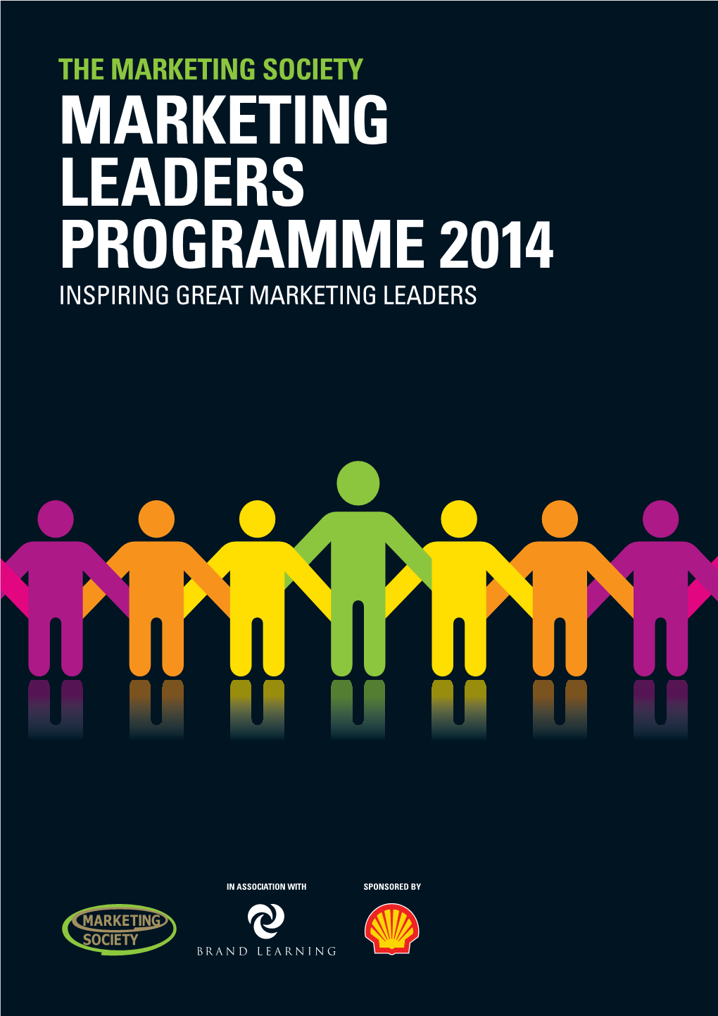 Marketing Leaders Programme 2014 Inspiring Great Marketing Leaders