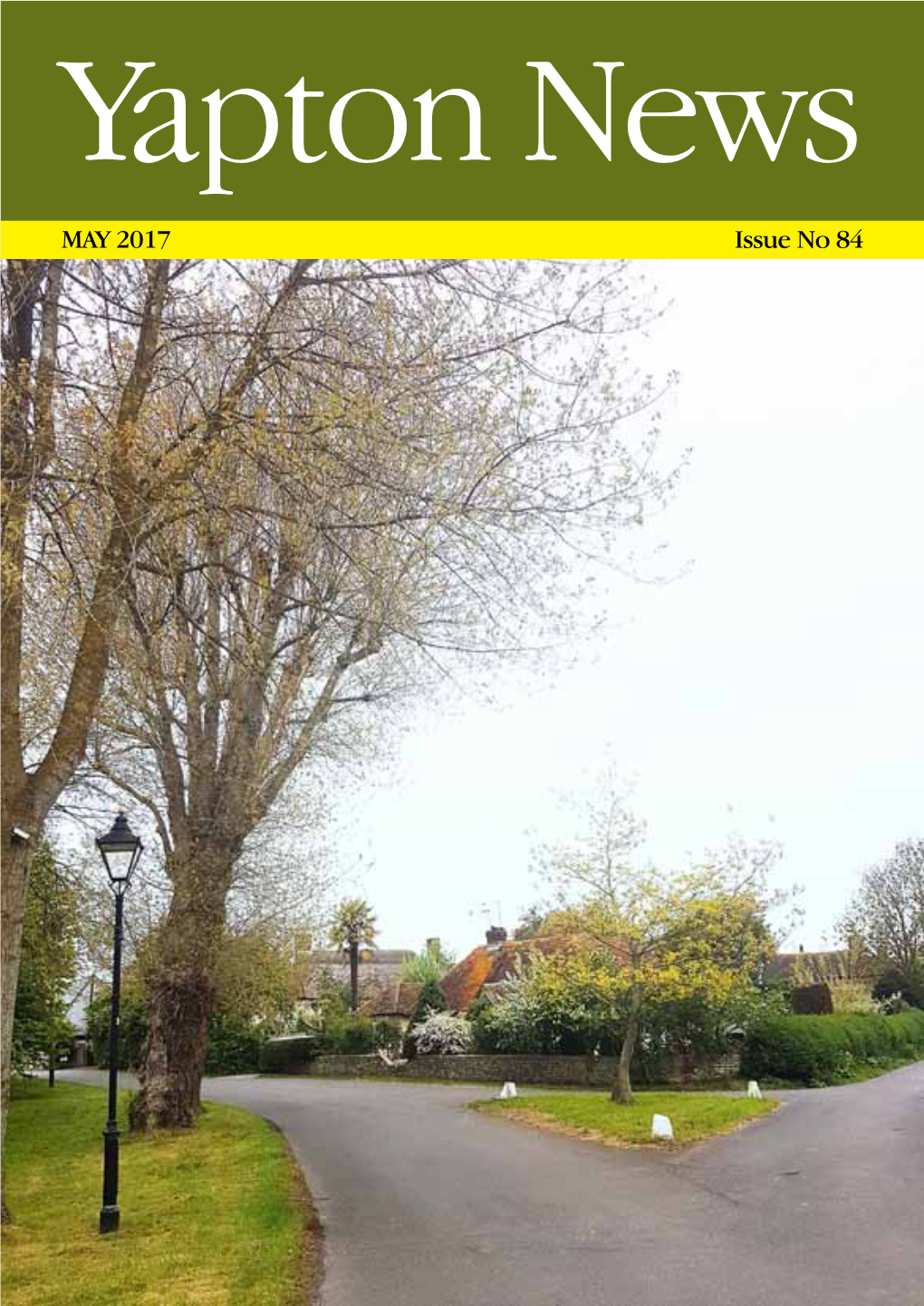 Previously Known As Yapton News & Views MAY 2017 Issue No 84